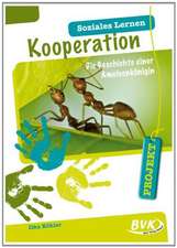 PROJEKT: Soziales Lernen - Kooperation