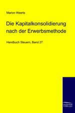 Die Kapitalkonsolidierung bei der Neubewertungsmethode