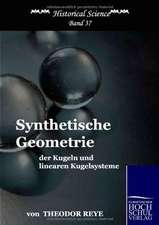 Synthetische Geometrie der Kugeln und linearen Kugelsysteme