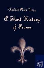 A Short History of France