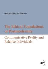 The Ethical Foundations of Postmodernity