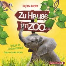 Zu Hause im Zoo, Band 2: Trubel im Elefantenhaus