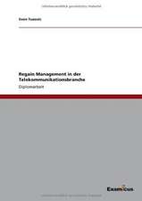 Regain Management in der Telekommunikationsbranche