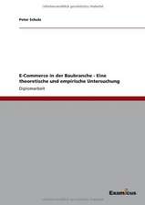 E-Commerce in der Baubranche - Eine theoretische und empirische Untersuchung