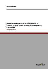 Ownership Structure as a Determinant of Capital Structure - An Empirical Study of DAX Companeis