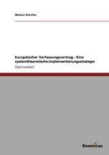 Europäischer Verfassungsvertrag - Eine systemtheoretische Implementierungsstrategie