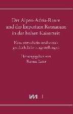 Der Alpen-Adria-Raum und das Imperium Romanum in der hohen Kaiserzeit