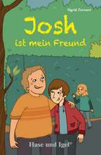 Josh ist mein Freund. Schulausgabe