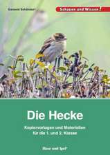 Die Hecke. Kopiervorlagen und Materialien für die 1. und 2. Klasse