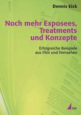 Noch mehr Exposees, Treatments und Konzepte