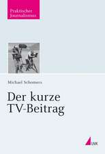 Der kurze TV-Beitrag