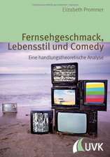 Fernsehgeschmack, Lebensstil und Comedy