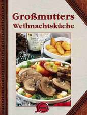 Großmutters Weihnachtsküche