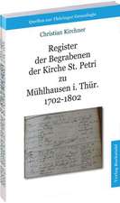 Register der Begrabenen der Kirche St. Petri zu Mühlhausen i. Thür. 1702-1802 (Band 4)