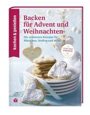 KOCHEN & GENIESSEN Backen für Advent und Weihnachten