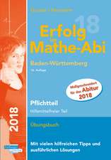 Erfolg im Mathe-Abi 2018 Pflichtteil Baden-Württemberg