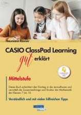 CASIO ClassPad Learning gut erklärt: Mittelstufe