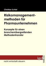 Risikomanagementmethoden Fur Pharmaunternehmen: Moderne Medien Zwischen Macht Und Markt