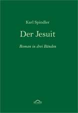 Karl Spindler: Der Jesuit