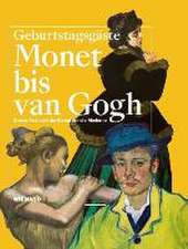 Monet bis van Gogh. Gustav Pauli und der Kampf um die Moderne