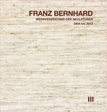 Franz Bernhard  Werkverzeichnis der Skulpturen 3