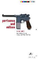 Partisanen und Milizen