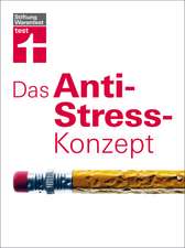 Das Anti-Stress-Konzept