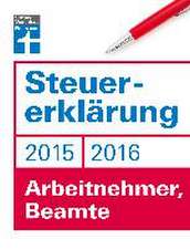 Steuererklärung 2015/2016 Arbeitnehmer, Beamte