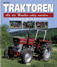 Traktoren - von Anfang der 60er bis zum Ende der 80er Jahre