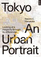 Tokyo: An Urban Portrait – Looking at a Megacity Region Through its Differences