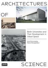 Architectures of Science – The Berlin Universities and Their Development in Urban Space