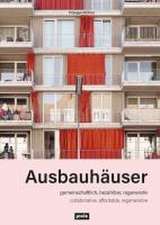 Ausbauhäuser – Gemeinschaftlich, bezahlbar, regenerativ / Collaborative, affordable, regenerative