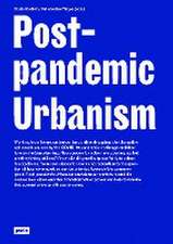 Post–pandemic Urbanism