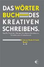 Wörterbuch des kreativen Schreibens (Band I/A-O)