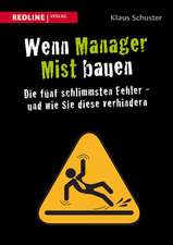 Wenn Manager Mist bauen