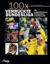 100x verrückte Bundesliga