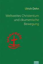 Weltweites Christentum und ökumenische Bewegung