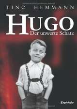 Hugo. Der unwerte Schatz