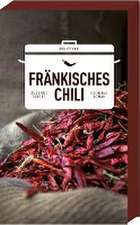 Reiche, S: Fränkisches Chili