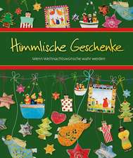 Himmlische Geschenke