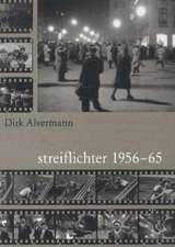 Streiflichter 1956-65