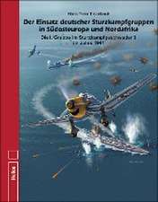 Der Einsatz deutscher Sturzkampfgruppen in Südosteuropa und Nordafrika