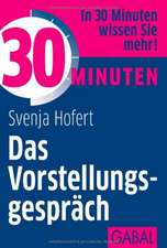 30 Minuten Das Vorstellungsgespräch