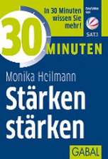 30 Minuten Stärken stärken