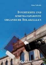 INVERTIERTE UND SEMITRANSPARENTE ORGANISCHE SOLARZELLEN