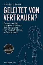 Geleitet von Vertrauen?