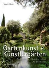 Gartenkunst & Künstlergärten