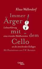 Immer Ärger mit dem Cello