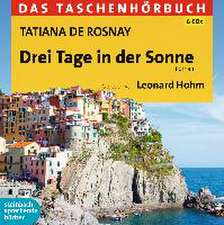 Rosnay, T: Drei Tage in der Sonne/6 CDs