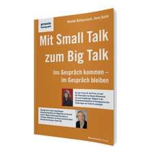 Mit Small Talk zum Big Talk